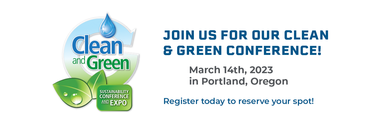 Clean & Green Sustainability Conference & Expo registration is open. 